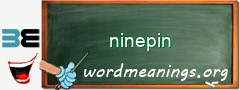 WordMeaning blackboard for ninepin